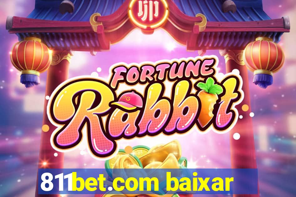 811bet.com baixar